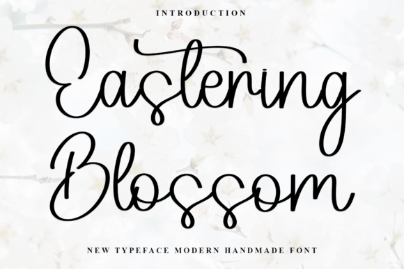 Eastering Blossom: A Modern Script Font for Campaign Moments That Feel Human