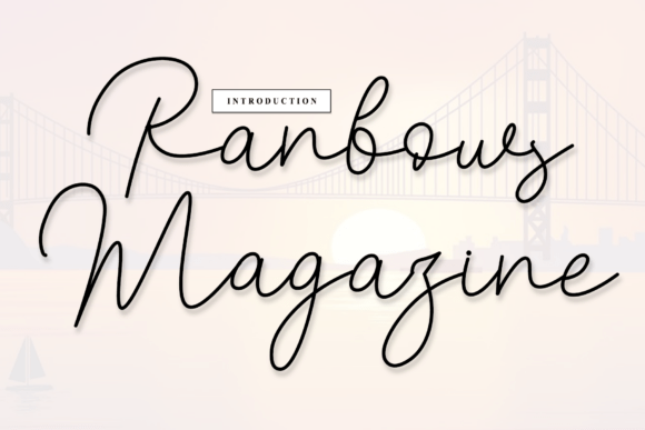 Ranbows Magazine: A Friendly Font for Small Business