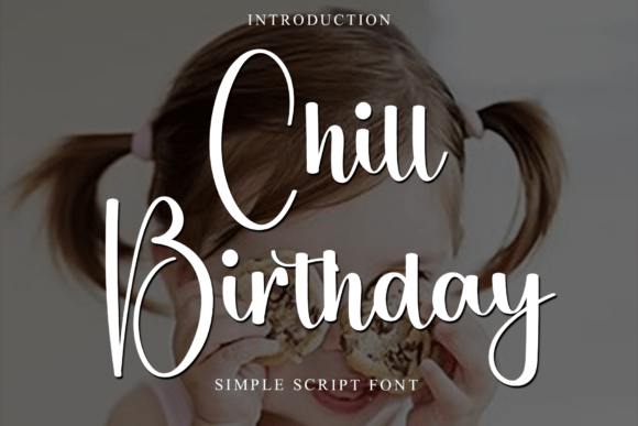 Why Chill Birthday Font Transforms Small Business Branding